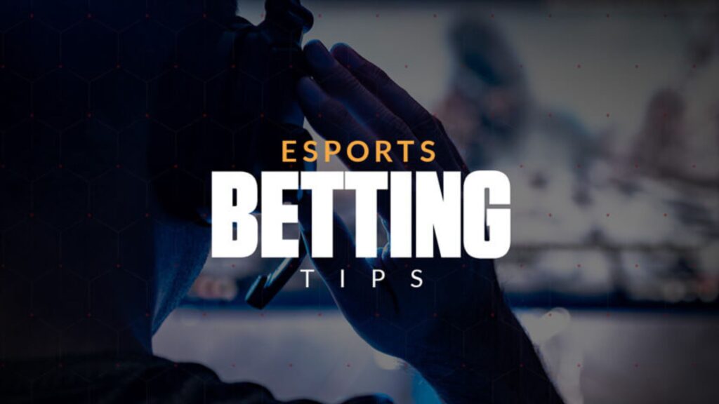 Esports Betting Tips
